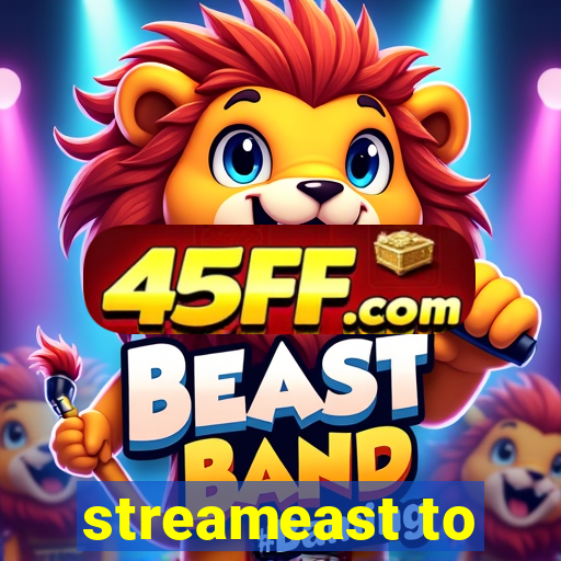 streameast to